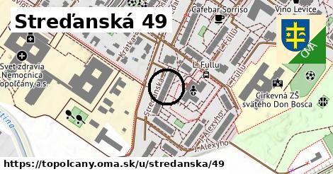 Streďanská 49, Topoľčany