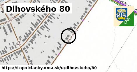 Dlhovského 80, Topoľčianky