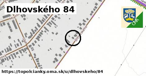 Dlhovského 84, Topoľčianky