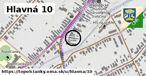 Hlavná 10, Topoľčianky