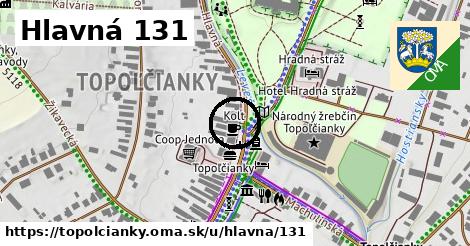 Hlavná 131, Topoľčianky