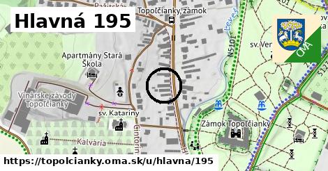 Hlavná 195, Topoľčianky