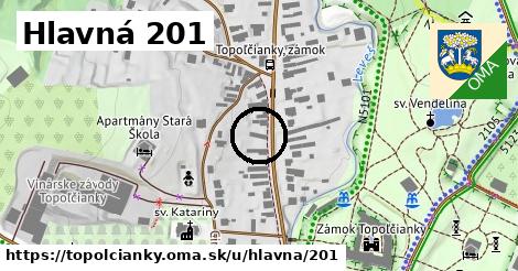 Hlavná 201, Topoľčianky