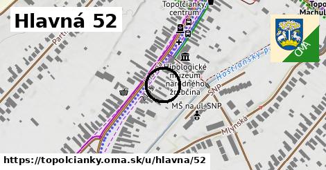 Hlavná 52, Topoľčianky