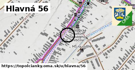 Hlavná 56, Topoľčianky