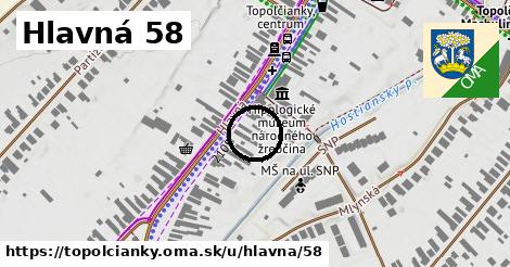 Hlavná 58, Topoľčianky