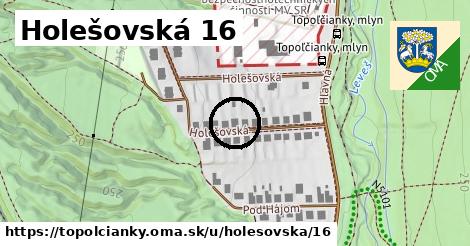 Holešovská 16, Topoľčianky