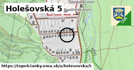 Holešovská 5, Topoľčianky