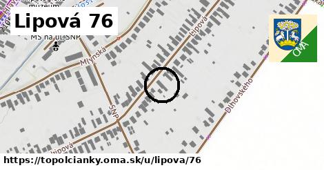 Lipová 76, Topoľčianky