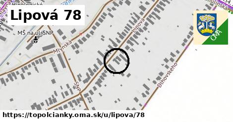 Lipová 78, Topoľčianky