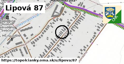 Lipová 87, Topoľčianky