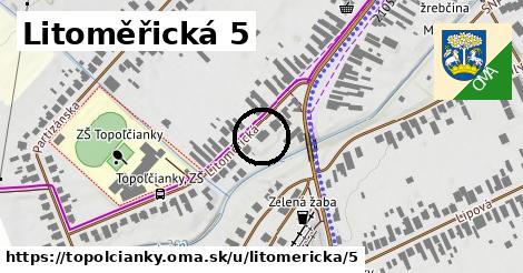 Litoměřická 5, Topoľčianky