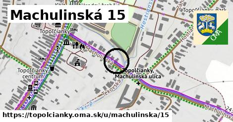 Machulinská 15, Topoľčianky
