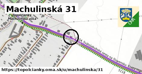 Machulinská 31, Topoľčianky