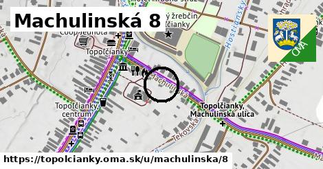 Machulinská 8, Topoľčianky