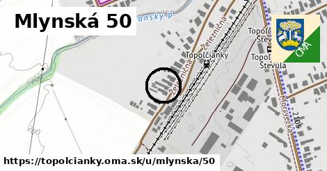 Mlynská 50, Topoľčianky