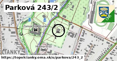 Parková 243/2, Topoľčianky