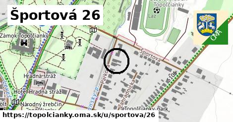 Športová 26, Topoľčianky