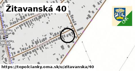 Žitavanská 40, Topoľčianky