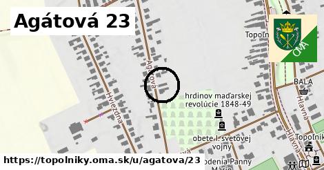 Agátová 23, Topoľníky