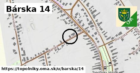 Bárska 14, Topoľníky