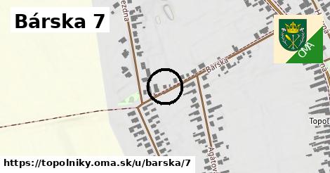 Bárska 7, Topoľníky
