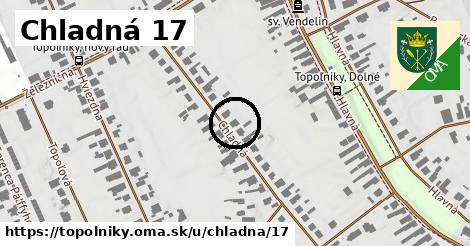 Chladná 17, Topoľníky