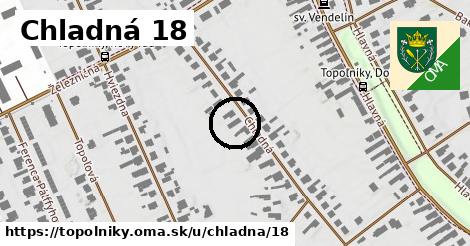 Chladná 18, Topoľníky