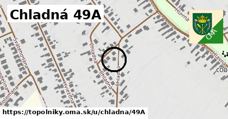 Chladná 49A, Topoľníky