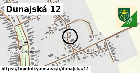 Dunajská 12, Topoľníky