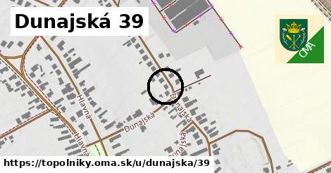 Dunajská 39, Topoľníky