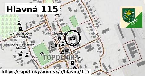 Hlavná 115, Topoľníky