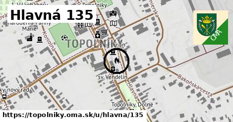 Hlavná 135, Topoľníky