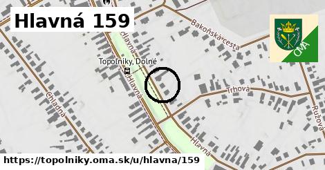 Hlavná 159, Topoľníky