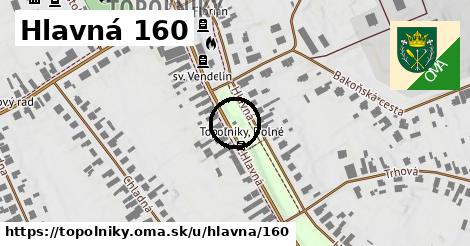 Hlavná 160, Topoľníky