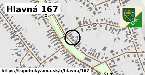 Hlavná 167, Topoľníky