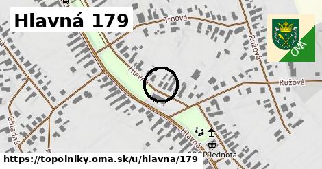 Hlavná 179, Topoľníky