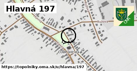 Hlavná 197, Topoľníky