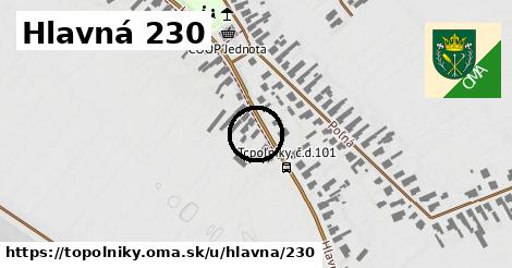 Hlavná 230, Topoľníky