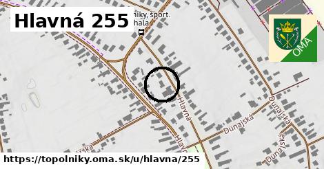 Hlavná 255, Topoľníky