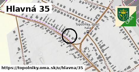 Hlavná 35, Topoľníky
