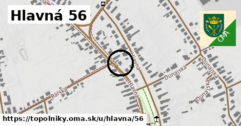 Hlavná 56, Topoľníky