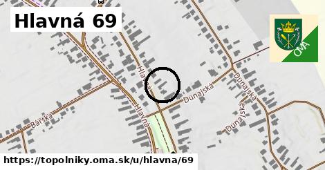 Hlavná 69, Topoľníky