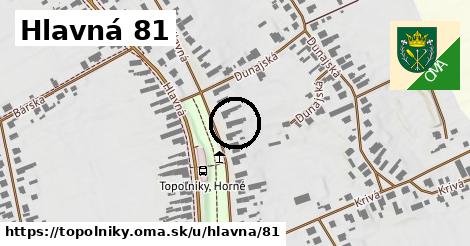 Hlavná 81, Topoľníky