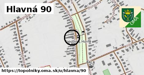 Hlavná 90, Topoľníky