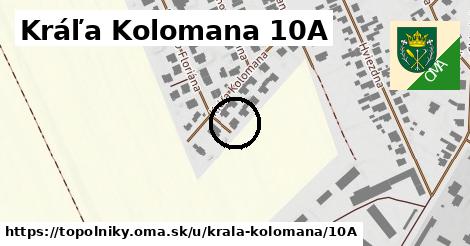 Kráľa Kolomana 10A, Topoľníky