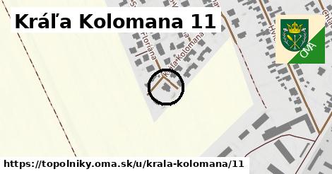 Kráľa Kolomana 11, Topoľníky