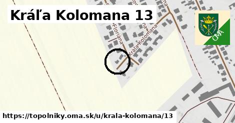 Kráľa Kolomana 13, Topoľníky