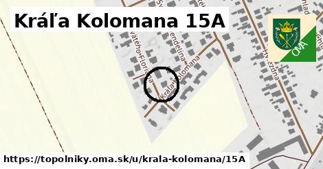 Kráľa Kolomana 15A, Topoľníky