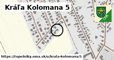 Kráľa Kolomana 5, Topoľníky